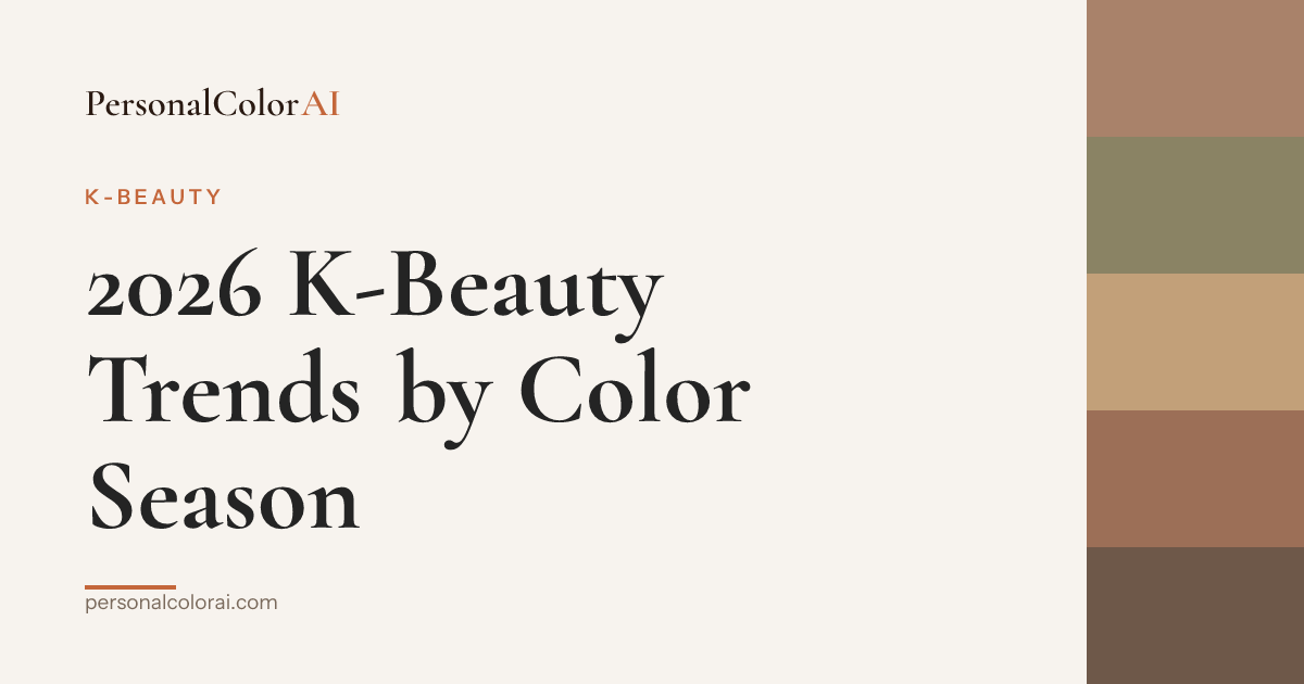 2026 K-Beauty Trends by Color Season: What to Wear, Adjust, or Skip — Korean color analysis palette