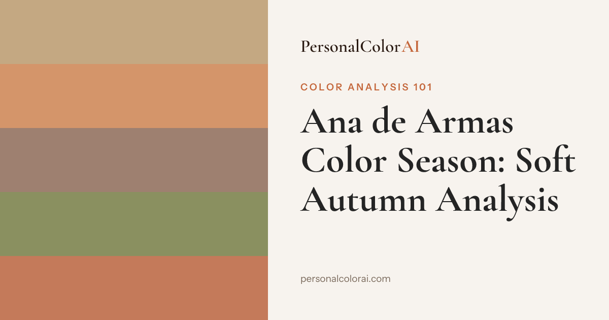 Ana de Armas Color Season: Why Soft Autumn Makes Her Glow — Korean color analysis palette