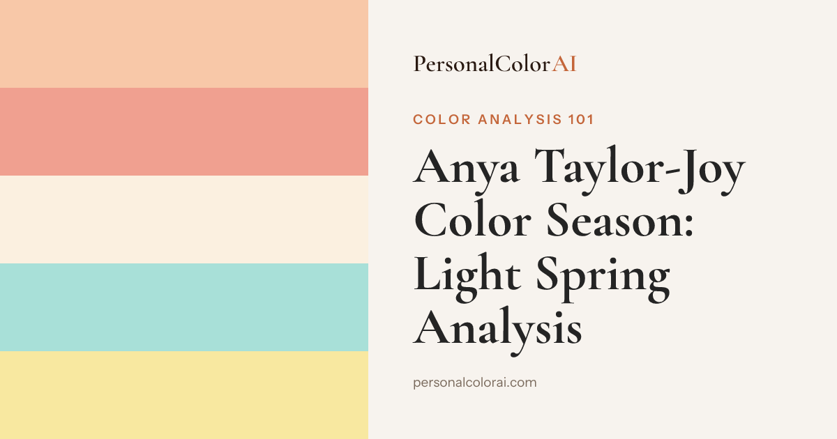 Anya Taylor-Joy Color Season: The Light Spring With Unusual Features — Korean color analysis palette