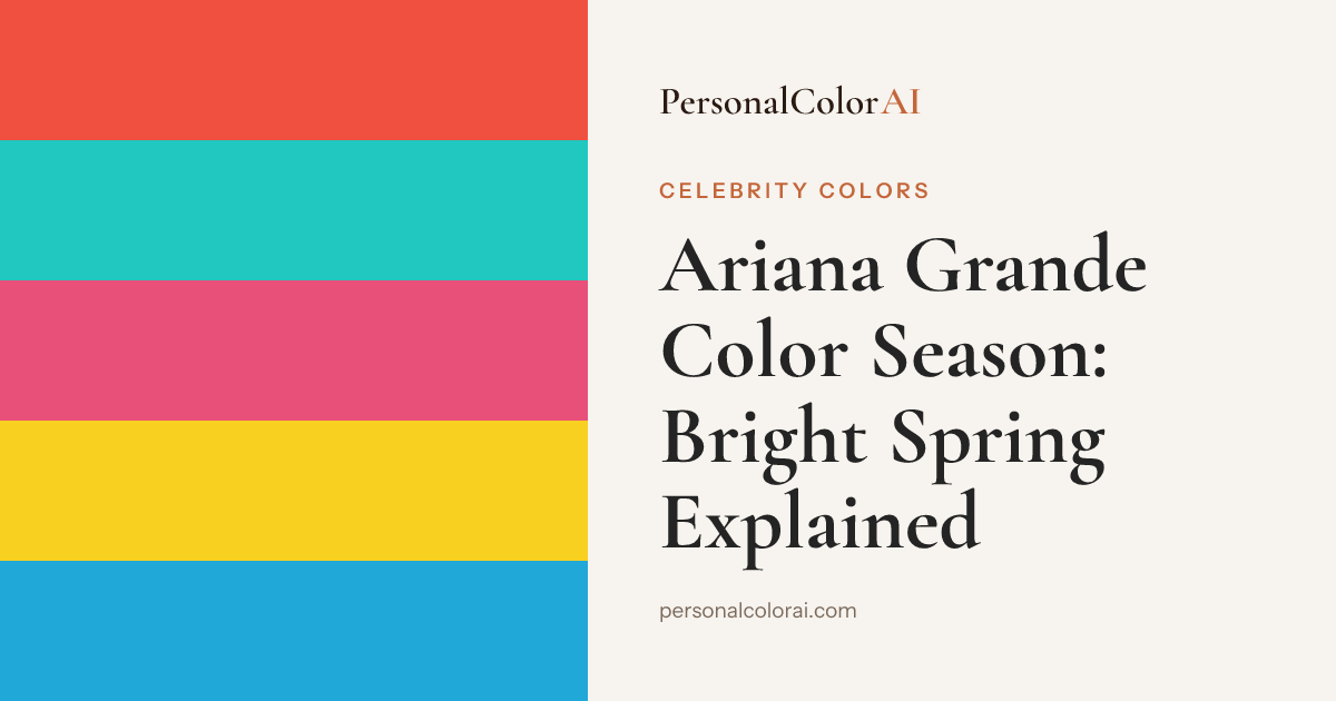 Ariana Grande's Color Season: She's a Bright Spring — Here's Why — Korean color analysis palette