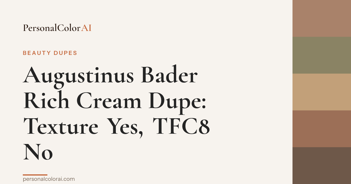 Augustinus Bader Rich Cream Dupe: What You Can Copy (And What You Can't) — Korean color analysis palette
