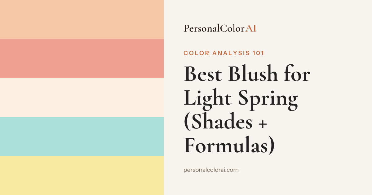 Best Blush for Light Spring: Soft Peach, Light Coral, and Sheer Apricot — Korean color analysis palette