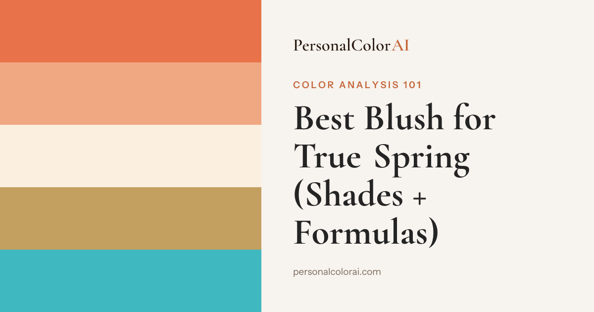Best Blush for True Spring: Warm Peach, Coral, and Golden Apricot — Korean color analysis palette