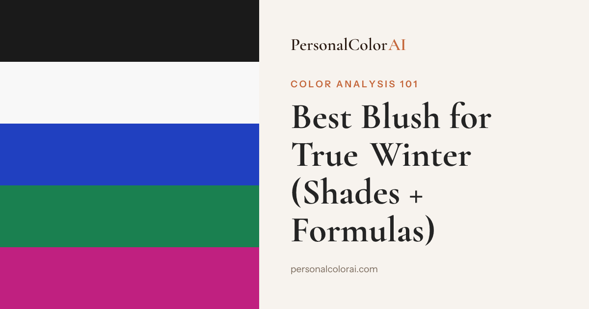 Best Blush for True Winter: Cool Berry, Cool Pink, and the Less-Is-More Rule — Korean color analysis palette