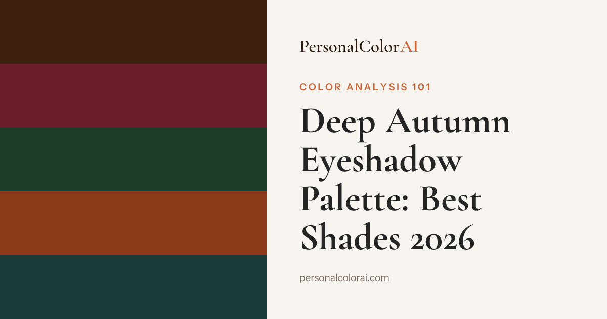 Best Eyeshadow for Deep Autumn: Dark Copper, Warm Burgundy, and Rich Olive — Korean color analysis palette