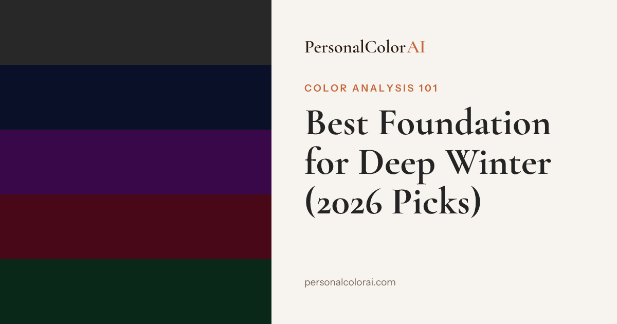 Best Foundation for Deep Winter: Cool-Toned Depth Without the Ash — Korean color analysis palette