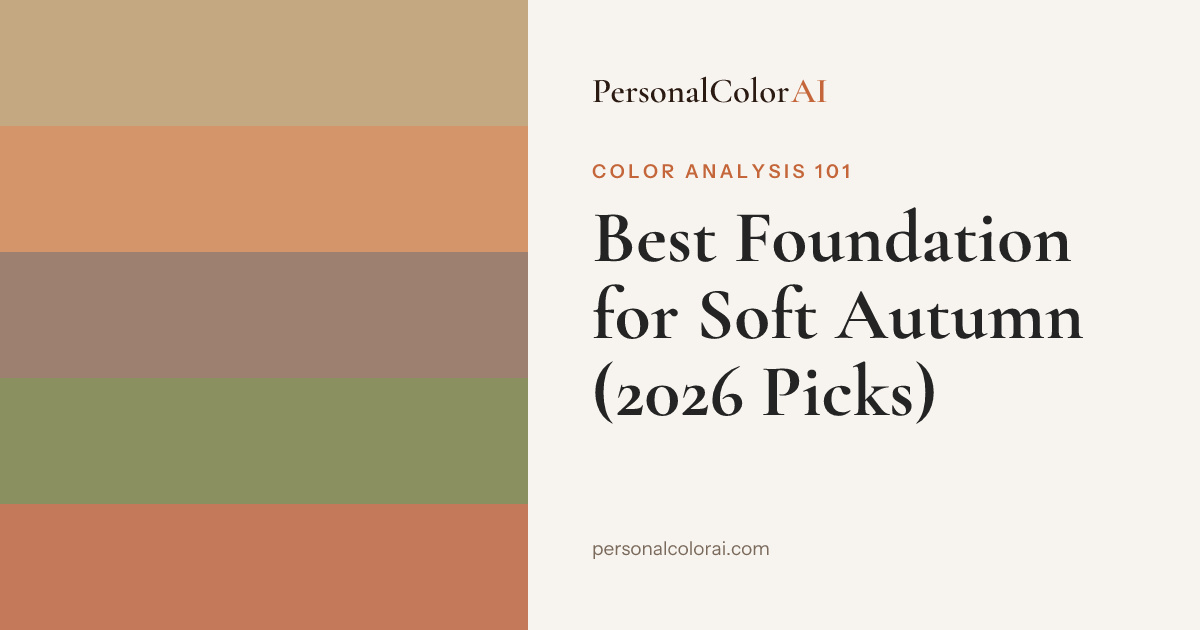 Best Foundation for Soft Autumn: Warm-Neutral Shades for Muted Coloring — Korean color analysis palette