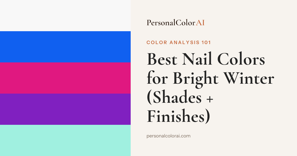 Best Nail Colors for Bright Winter: Clear Red, Hot Pink, and Icy Cool Shades — Korean color analysis palette