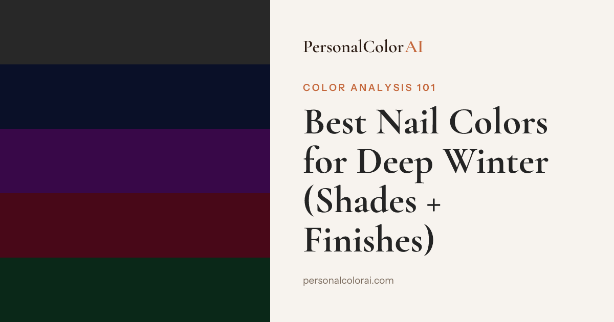 Best Nail Colors for Deep Winter: Black Cherry, Deep Plum, and Cool Burgundy — Korean color analysis palette