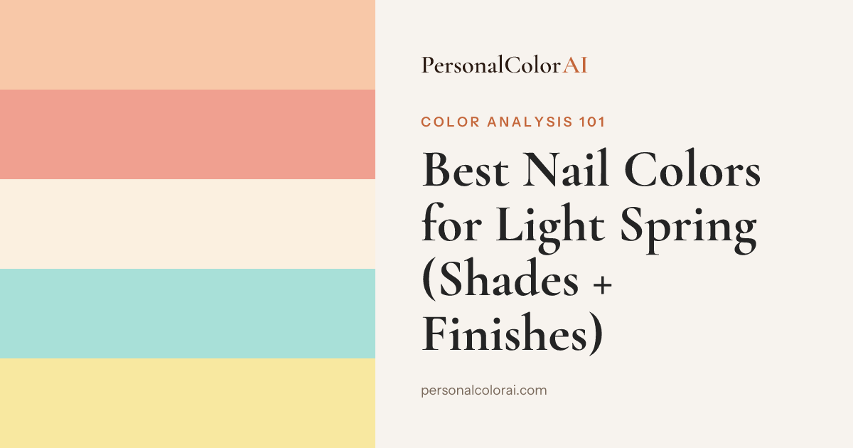 Best Nail Colors for Light Spring: Soft Peach, Warm Nude, and Sheer Coral — Korean color analysis palette