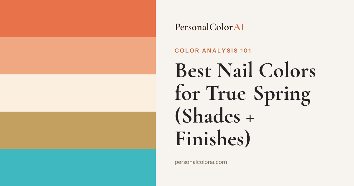 Best Nail Colors for True Spring: Warm Coral, Golden Peach, and Clear Salmon — Korean color analysis palette