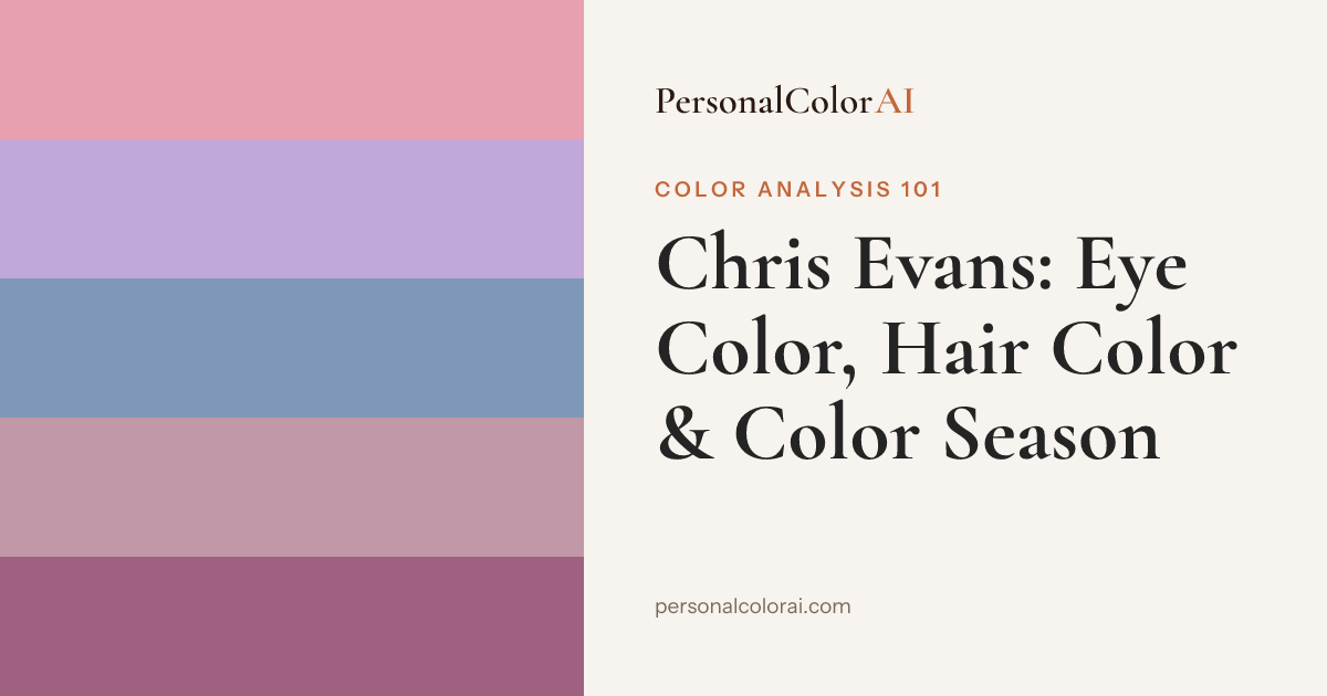 Chris Evans's Eye Color, Hair Color & Color Season — Korean color analysis palette