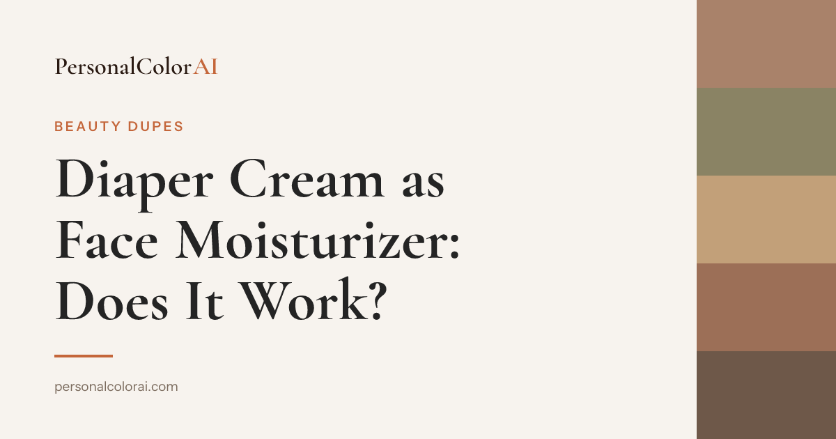 Diaper Cream as Face Moisturizer: The $6 Dupe That Seals — but Doesn't Repair — Korean color analysis palette