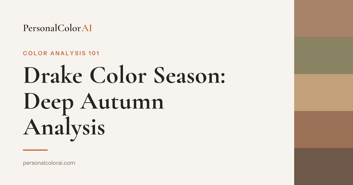 Drake Color Season: Why the 6 God Is a Deep Autumn — Korean color analysis palette