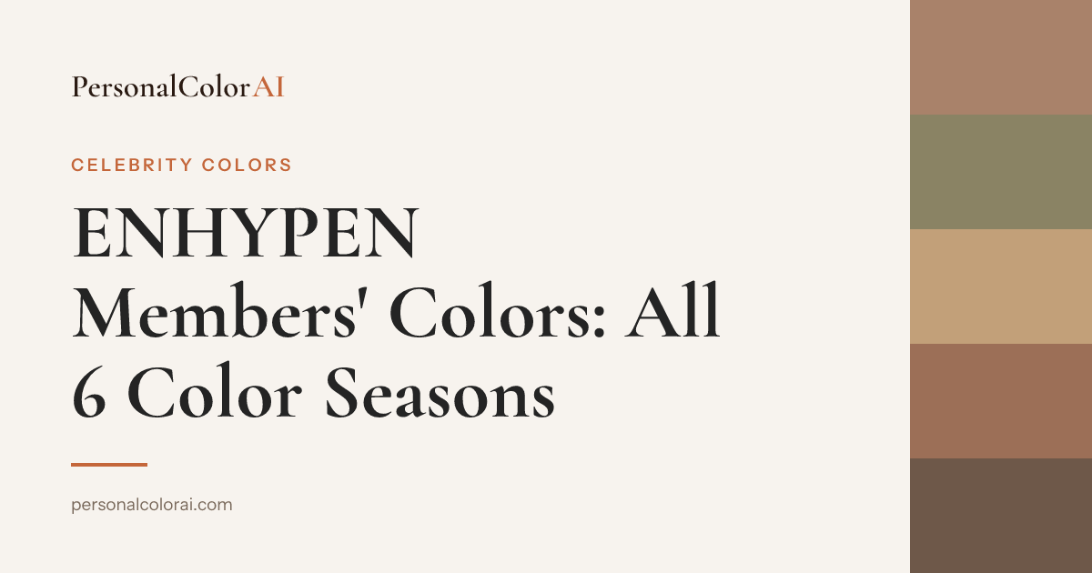 ENHYPEN Members' Colors: Each Member's Color Season, From Their Real Analysis — Korean color analysis palette