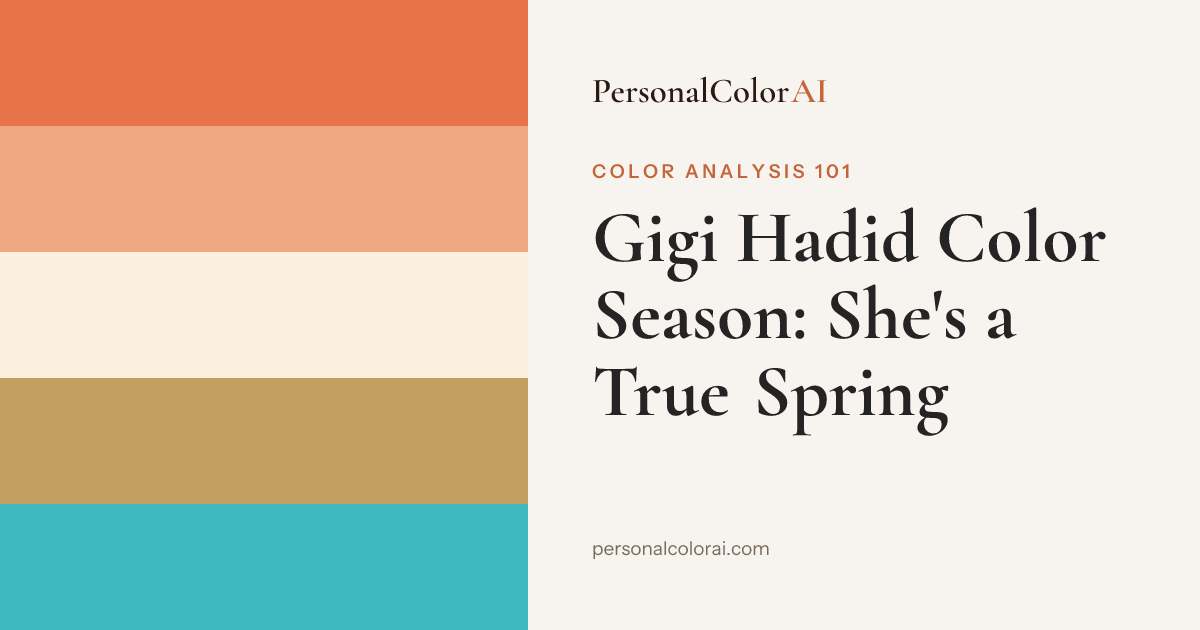 Gigi Hadid Color Season: She's a True Spring (And Her Wardrobe Proves It) — Korean color analysis palette