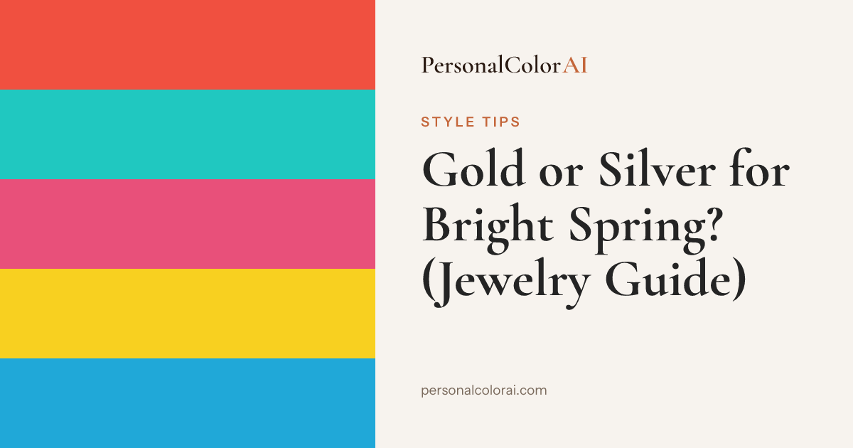 Gold or Silver for Bright Spring? The Jewelry Metals That Match Your Brightness — Korean color analysis palette