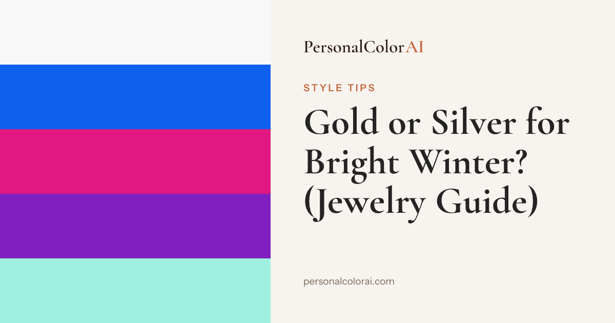 Gold or Silver for Bright Winter? Polished Silver at Full Voltage — Korean color analysis palette