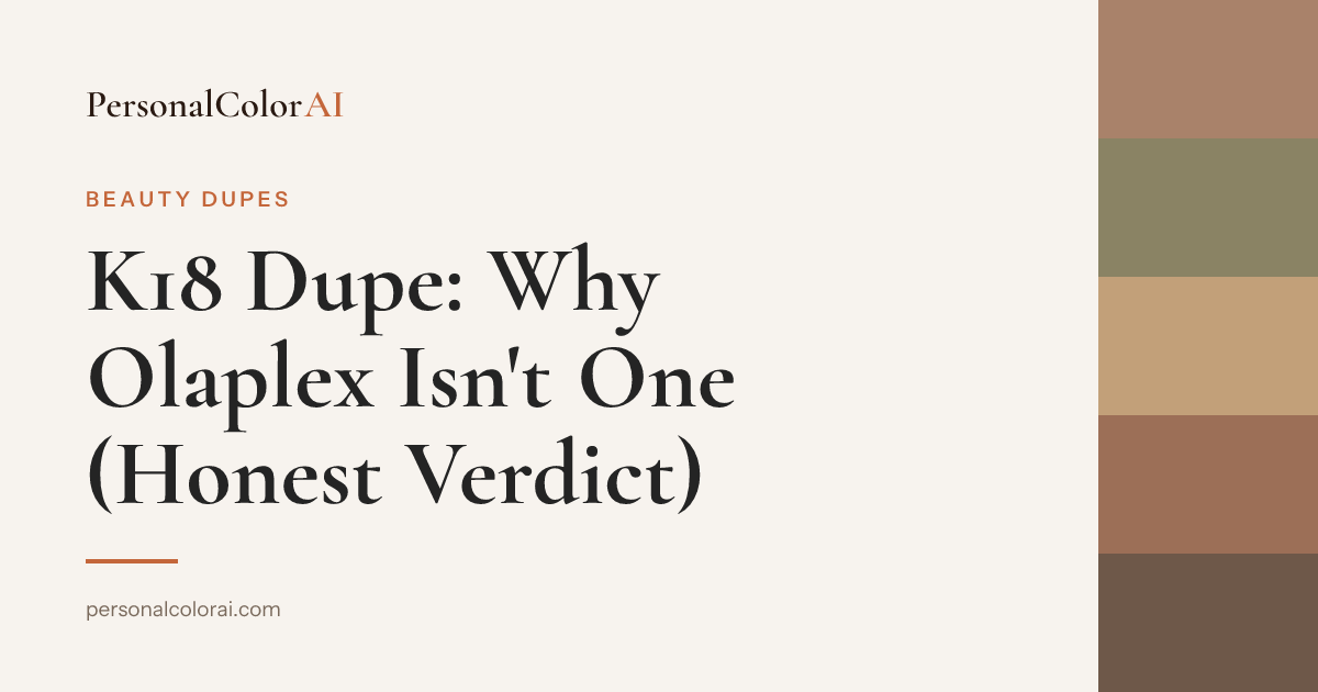K18 Dupe: Why Olaplex Isn't One — and What Actually Competes — Korean color analysis palette