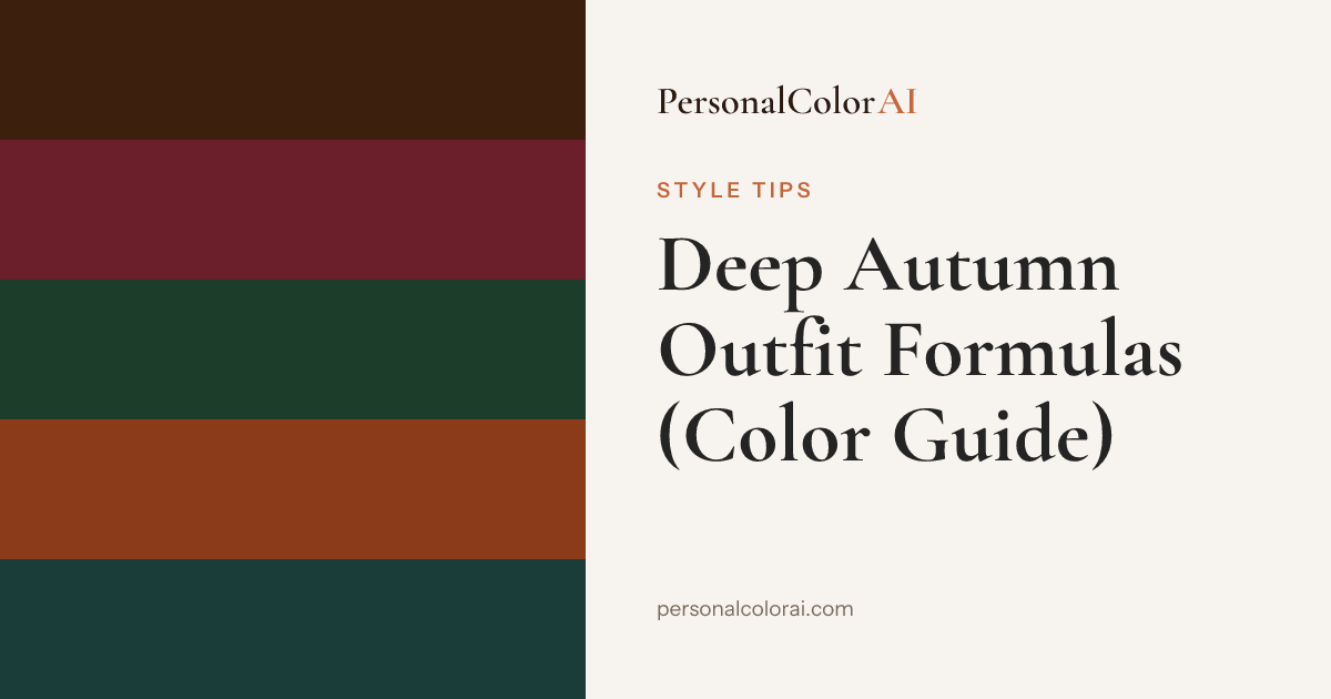 What to Wear for Deep Autumn: Dark, Rich Outfit Formulas in Warm Depth — Korean color analysis palette