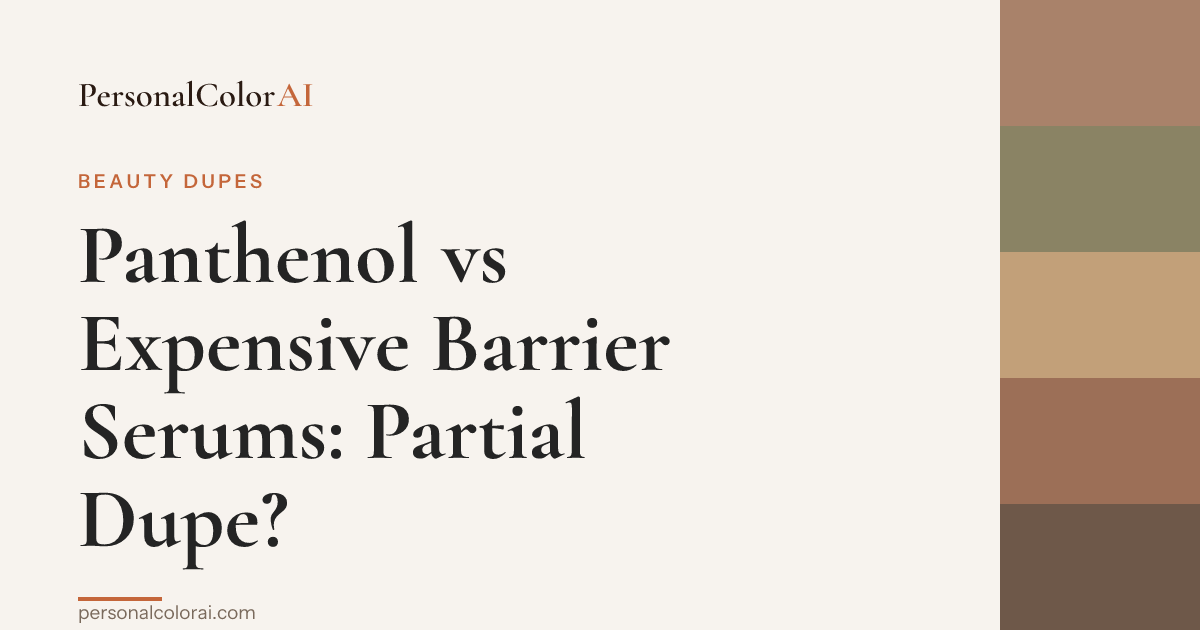 Panthenol vs. Expensive Barrier Serums: The $8 Active That Actually Works (and Where It Falls Short) — Korean color analysis palette