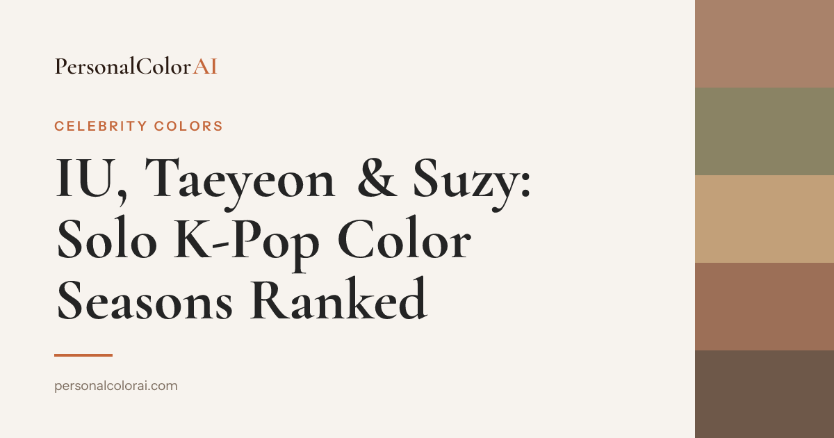 IU, Taeyeon & Suzy: Solo K-Pop Color Seasons Ranked — Korean color analysis palette