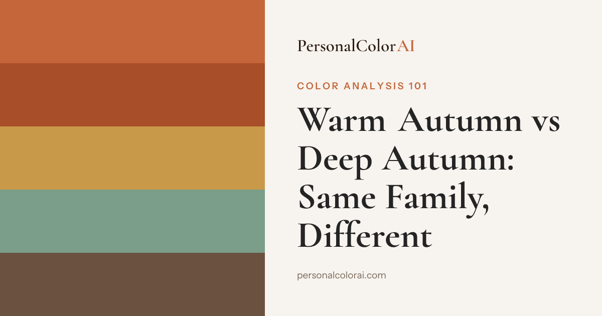 Warm Autumn vs Deep Autumn: Same Family, Different Vibes — Korean color analysis palette